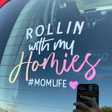 Load image into Gallery viewer, Rollin With My Homies Momlife Car Decal, Colors Change In The Sun. Decal For Car, Waterproof Decal.
