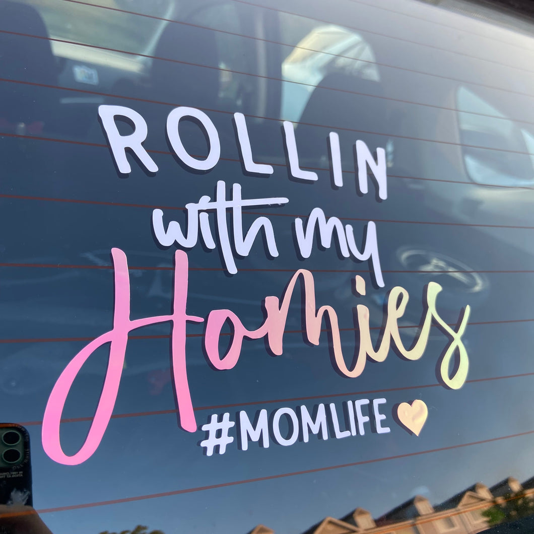 Rollin With My Homies Momlife Car Decal, Colors Change In The Sun. Decal For Car, Waterproof Decal.